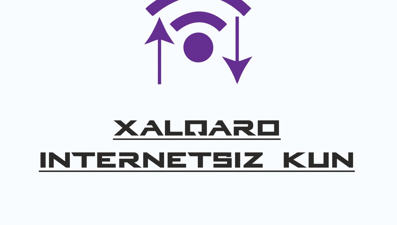 Bir kun – INTERNETsiz(?) yoki internetSIZ (!)