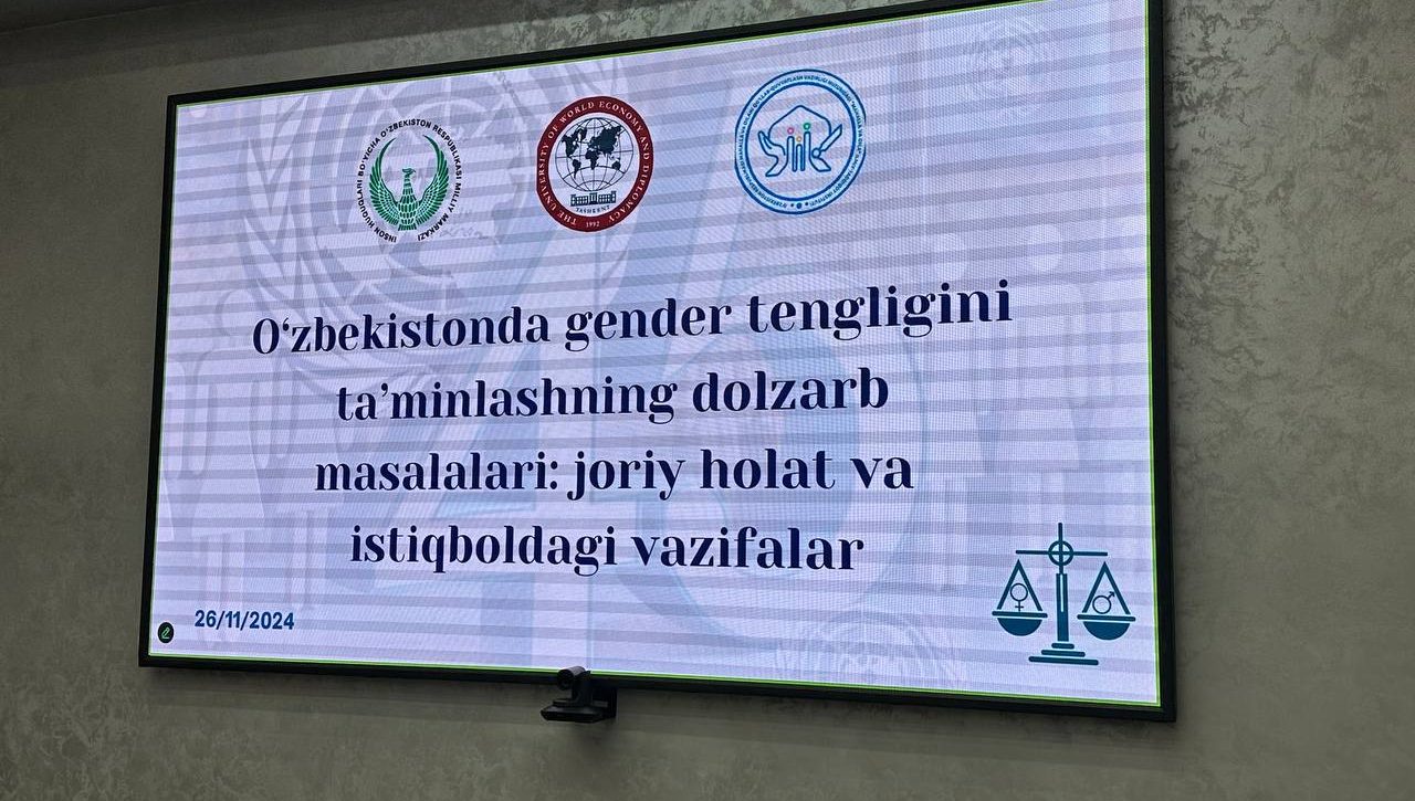 “O‘zbekistonda gender tengligini ta’minlashning dolzarb masalalari: joriy holat va  istiqboldagi vazifalar”