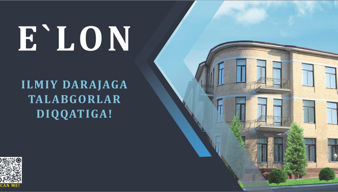 Ilmiy darajaga talabgorlar diqqatiga!