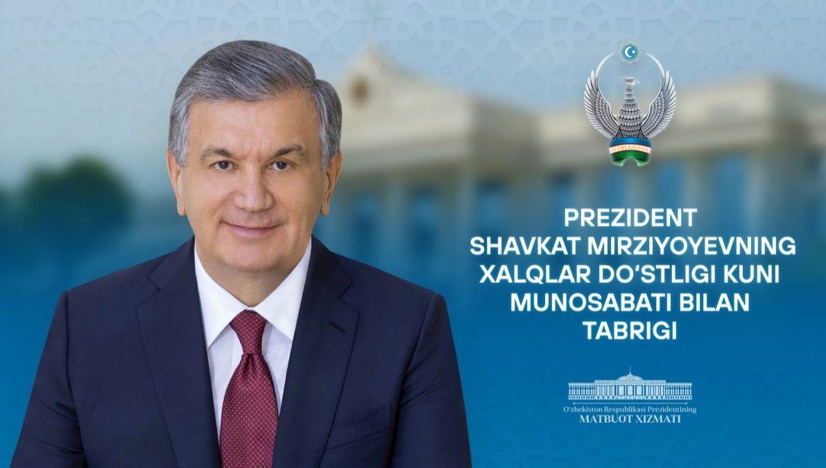 O‘zbekiston xalqiga Хalqlar do‘stligi kuni munosabati bilan bayram tabrigi