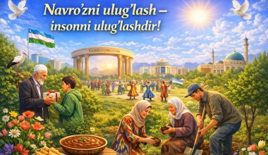 “Navro‘zni ulug‘lash – insonni ulug‘lashdir!” 