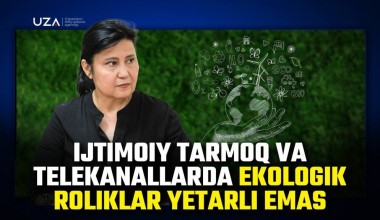 Ижтимоий тармоқ ва телеканалларда экологик роликлар етарли эмас (+видео)